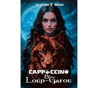 Cappuccino et Loup-garou: sexy urban fantasy