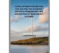 Capra Optimization Method For Solving The Economic Dispatch Problem With The Integration Of Wind Energy Systems
