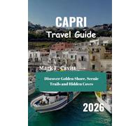 CAPRI Travel Guide 2026: Discover Golden Shore, Scenic Trails and Hidden Coves