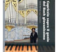 Capriccio Sopra Il Genio Del Bach Giovanissimo