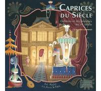 Caprices du siècle: Esthètes et décorateurs du XX siècle