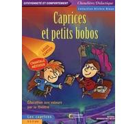 Caprices et petits bobos