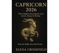 Capricorn 2026: Your Complete Horoscope for Love, Career, Money & Destiny