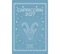 Capricorn 2027 Astro Diary with Predictions in Pale Sky: 2027 Horoscope for Capricorn by Scribbled Fox