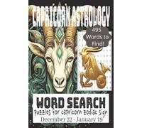 Capricorn Astrology Word Search Puzzle Book: Word Search Book with easy to ready print about Capricorn Zodiac, Astrology, Astronomy |6x9 Inches, 110 ... Relaxation, Brain Boost and Birthday Gifts