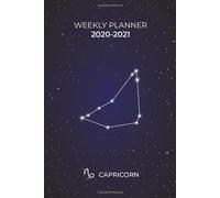 Capricorn, Astrology Zodiac Horoscope Weekly Planner 2020-2021 / Best Bullet Point Journal Gift For A Capricorn Star Sign: Organised Weekly Planner For 2020 And 2021 Year, Bullet Point Journal, 107 Pa