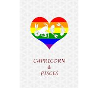 Capricorn Pisces Couple Pride: Journal for Capricorn and Pisces Gay Couples. LGBTQ Gifts for Zodiac, Astrology and Horoscope Lovers.