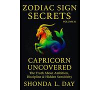 Capricorn Uncovered: The Truth About Ambition, Discipline & Hidden Sensitivity
