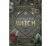 Capricorn Witch: Unlock the Magic of Your Sun Sign