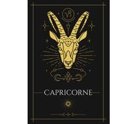 Capricorne carnet de notes signe astrologique: Capricorne signe astrologique, Carnet de notes - 120 pages, papier crème - écriture, notes, comptes, liste, pensées, courses...