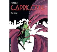 Capricorne, Tome 3 : Deliah by Andreas (1999-04-21)