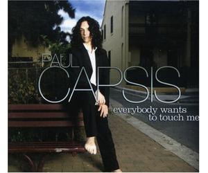 Capsis,Paul - Everybody Wants To Touch Me