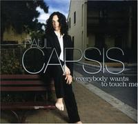 Capsis,Paul - Everybody Wants to Touch Me [Import]