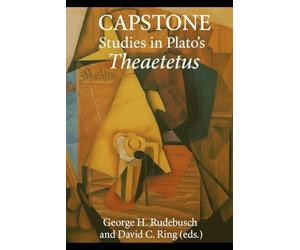 Capstone Studies in Plato's Theaetetus