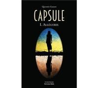 Capsule - I. Allégorie