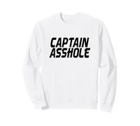 Captain Asshole est drôle pour Votre crétin préféré Sweatshirt