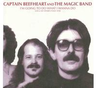 Captain Beefheart - I'm Going to What I Wanna Do: Live at Father's