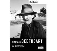Captain Beefheart La biographie - Mike Barnes - Camion Blanc Eds - relié - Biographie