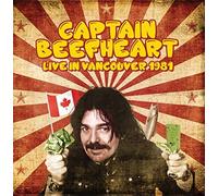 Captain Beefheart - Live in Vancouver 1981 [Import]
