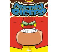 Captain Biceps Tome 3 - L'invulnérable