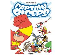 Zep & Tébo – Captain Biceps Tome 7 : L'increvable – Glénat