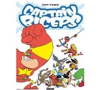 Captain Biceps - Tome 07 Zep (Auteur), Tébo (Dessinateur), Tébo (Auteur)