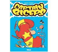 Captain Biceps - Tome 8 - L'atomiseur