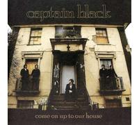 Captain Black - Come on Up to Our House [Import]