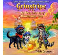 Captain Black Dahlia and Captain Trixie Blue Eyes The Golden Acorn of Howlpango Isle