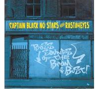 Captain Black No Stars Verse Rasta4eyes - Boss Sounds Of The Boom & Bust, Inc FREE CD!!