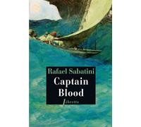 Rafael Sabatini – Captain Blood – Phebus Creation