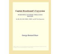 Captain Brassbound's Conversion (Webster's Japanese Thesaurus Edition)