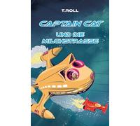 Captain Cat: und die Milchstraße