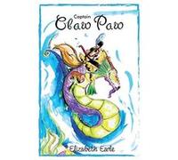 Captain Claw Paw (The Tales of Captain Claw Paw) - [Livre en VO] Elizabeth Earle (Auteur)