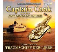 Captain Cook und Seine Singenden Saxophone - Komm auf Mein Traumschiff der Liebe
