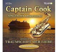 Captain Cook und Seine Singenden Saxophone - Komm auf Mein Traumschiff der Liebe(Gold Edition)