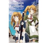 Captain Corinth 3: The Galactic Navy Officer Becomes an Adventurer