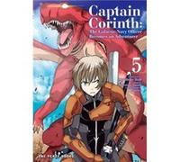Captain Corinth Volume 5 The Galactic Navy Officer Becomes an Adventurer by Atsuhiko Itoh Atsuhiko Itoh (Auteur)