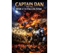 CAPTAIN DAN AND THE WAR OF THE FALLEN STAR