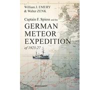 Captain F. Spiess and the German Meteor Expedition of 1925-27