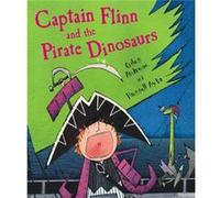 Captain Flinn and the Pirate Dinosaurs by Giles Andreae & Illustrated by Russell Ayto Giles Andreae, Russell Ayto (Auteur)