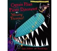 Captain Flinn and the Pirate Dinosaurs Missing Treasure by Giles Andreae & Illustrated by Russell Ayto Giles Andreae (Auteur)