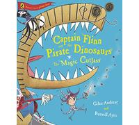 captain flinn and the pirate dinosaurs - the magic cutlass Ayto Illus. & Andrea (Auteur)
