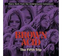 Captain Foam / Mammoth a.o. - Brown Acid/The Fifth Trip