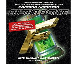 Captain Future - Der Triumph 01: das Elixier des Bösen