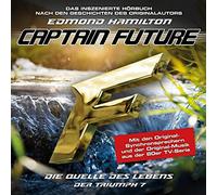 Captain Future - Der Triumph 07: Die Quelle des Lebens [Import]