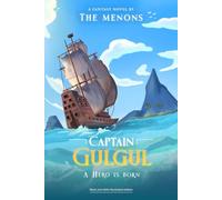 Captain GulGul : A Hero is Born: (Black & White Illustrated Edition)