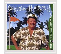 Captain Harry - Captain Harry : Tee High & Let It Fly