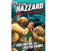 Captain Hazzard: Curse of the Red Maggot