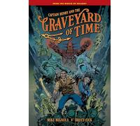 Captain Henry and the Graveyard of Time